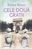 Renee Rosen - Cele Doua Gratii, Roman Beletristica Editura Litera, An Aparitie 2021, Coperta Brosata, Limba Romana