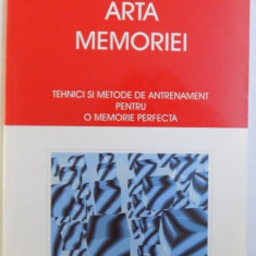 ARTA MEMORIEI - TEHNICI SI METODE DE ANTRENAMENT PENTRU O MEMORIE PERFECTA de SORIN FAUR, 2002,