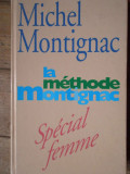 La Methode Montignac - Michel Montignac ,308125