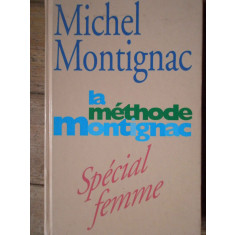 La Methode Montignac - Michel Montignac ,308125