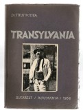 Transylvania - dr. Titus Podea, Roumania, 1936, edtie bilingvă rom&acirc;nă-engleză