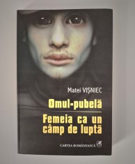 Matei Visniec Teatru Omul pubela / Femeia ca un camp de lupta
