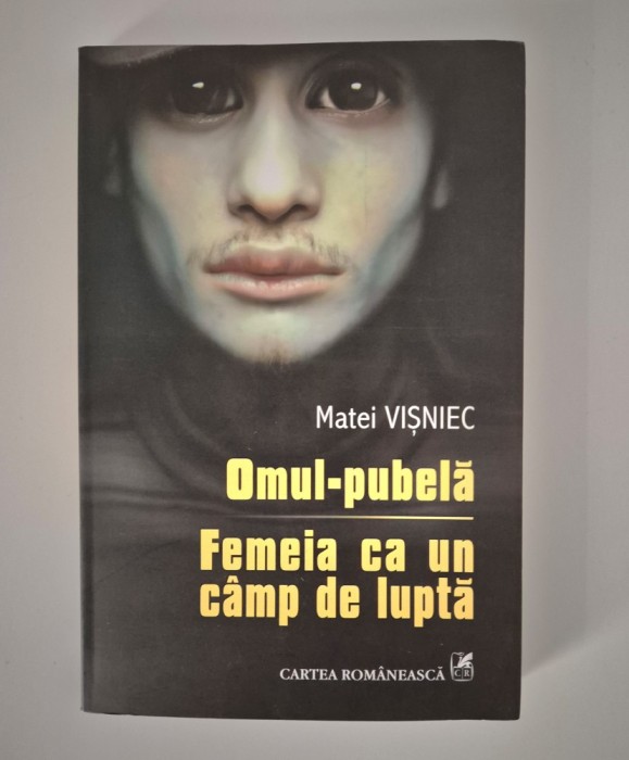 Matei Visniec Teatru Omul pubela / Femeia ca un camp de lupta
