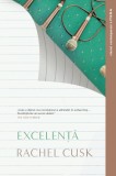 Excelenta - Rachel Cusk