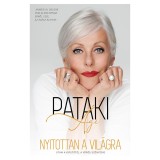 Nyitottan a vil&aacute;gra - Utam a kifut&oacute;t&oacute;l a v&ouml;r&ouml;s szőnyegig - Pataki &Aacute;gi