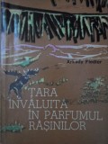Tara Invaluita in Parfumul Rasinilor - Arkady Fiedler, 1964, Stiintifica, Geografie, Carte Veche
