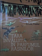 TARA INVALUITA IN PARFUMUL RASINILOR-ARKADY FIEDLER-107545
