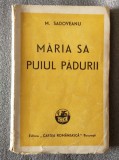 M. Sadoveanu - Măria Sa, Puiul Pădurii (1945)