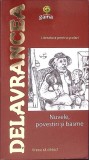 Nuvele, Povestiri si Basme - Barbu Stefanescu Delavrancea - Gama 2009 - Vreau sa stiu -Romana - Paperback
