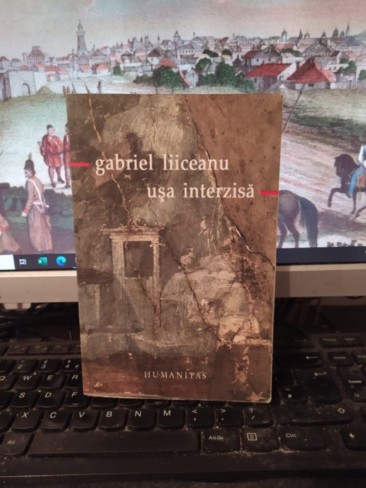 Gabriel Liiceanu, Ușa interzisă, Humanitas, București 2002, 144