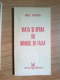 E1 Angel Sagardia - Viata si opera lui Manuel de Falla