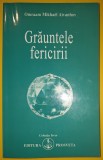 Omraam Mikhael Aivanhov - Grăuntele fericirii, Antar 2005, Spiritualitate, Ezoterism