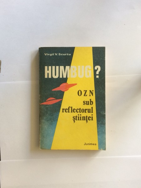 HUMBURG OZN SUB REFLECTORUL STIINTEI-VIRGIL V. SCURTU