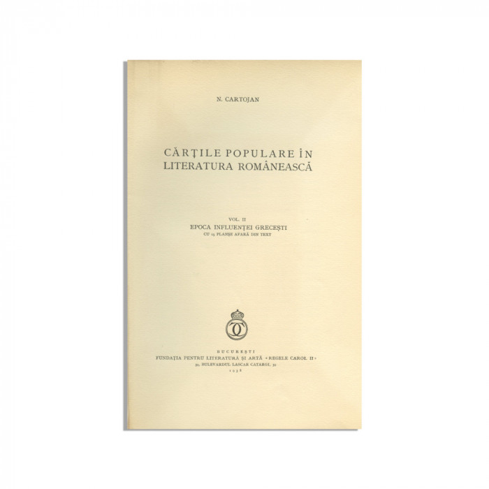 N. Cartojan, Cărțile populare &icirc;n literatura rom&acirc;nească, 1938, exemplar bibliofil, cu dedicație către Victor V&acirc;lcovici