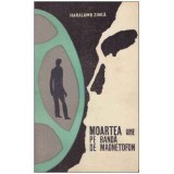 Haralamb Zinca - Moartea vine pe banda de magnetofon - 125645