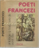Poeti Francezi - Antologie: Aurel Rau