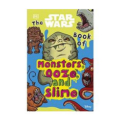 Star Wars Book of Monsters, Ooze and Slime