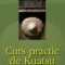 Curs practic de Kuatsu - Teodor Vasile