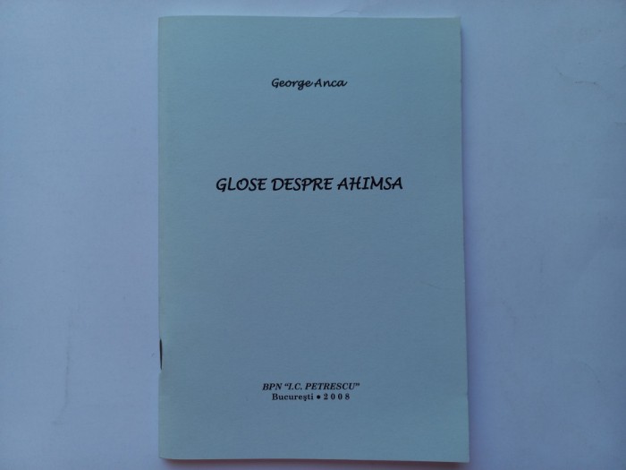 GEORGE ANCA - GLOSE DESPRE AHIMSA