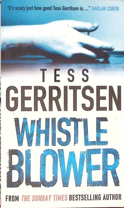 WHISTLE BLOWER-TESS GERRITSEN-266956