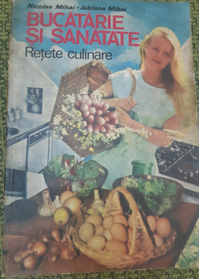 BUCATARIE SI SANATATE RETETE CULINARE foto