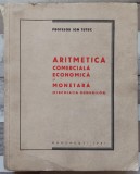 Aritmetica comerciala, economica si monetara - Ion Tutuc// 1941