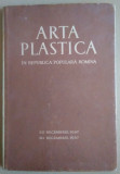 Album ARTA PLASTICĂ &Icirc;N REPUBLICA POPULARĂ ROM&Acirc;NĂ 1947 - 1957