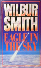 Wilbur Smith - Eagle in the Sky