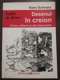 Hans Schwarz - Lecția de desen: Desenul &icirc;n creion (creion, cărbune...)