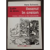 Hans Schwarz - Lecția de desen: Desenul &icirc;n creion (creion, cărbune...)