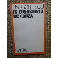 I. Negoitescu - In cunostinta de cauza (editia 1990)