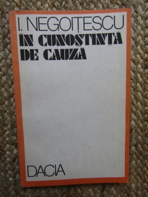 I. Negoitescu - In cunostinta de cauza (editia 1990) foto