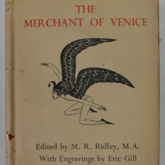 THE MERCHANT OF VENICE by WILLIAM SHAKESPEARE , with engravings by ERIC GILL , edited by M.R. RILEY , 1935