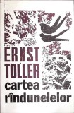 CARTEA RANDUNELELOR-ERNST TOLLER-355531