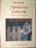 Manastirea Dobrovat - 500 Ani Ctitorie, Maria-Ana Zup, Golia 2004, Crestinism, Carte Religioasa, Coperta Necartonata