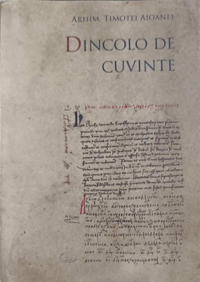 DINCOLO DE CUVINTE-ARHIM. TIMOTEI AIOANEI-244985 foto