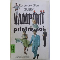 VAMPIRII PRINTRE NOI de ROSEMARY ELLEN GUILEY , 1993