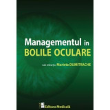 Managementul in bolile oculare - Marieta Dumitrache