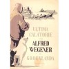Colectiv - Ultima calatorie a lui Alfred Wegener in Groenlanda -