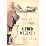 colectiv - Ultima calatorie a lui Alfred Wegener in Groenlanda - 135913
