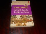 Istoria secretă.Civilizaţii pierdute şi mistere străvechi,2009,pg. lipsa-347-352