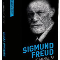 Viata mea si psihanaliza - Sigmund Freud