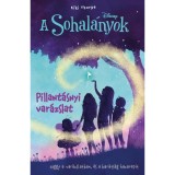 A Sohal&aacute;nyok 1. - Pillant&aacute;snyi var&aacute;zslat - Kiki Thorpe