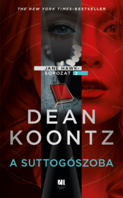 A suttog&amp;oacute;szoba - Jane Hawk sorozat 2. - Dean R. Koontz foto