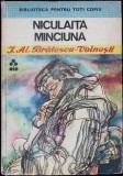 Niculaita Minciuna - I.Al. Bratescu-Voinesti - Editura Ion Creanga, 1980 - Carte Copii, Povestire, Coperta Cartonata, Limba Romana