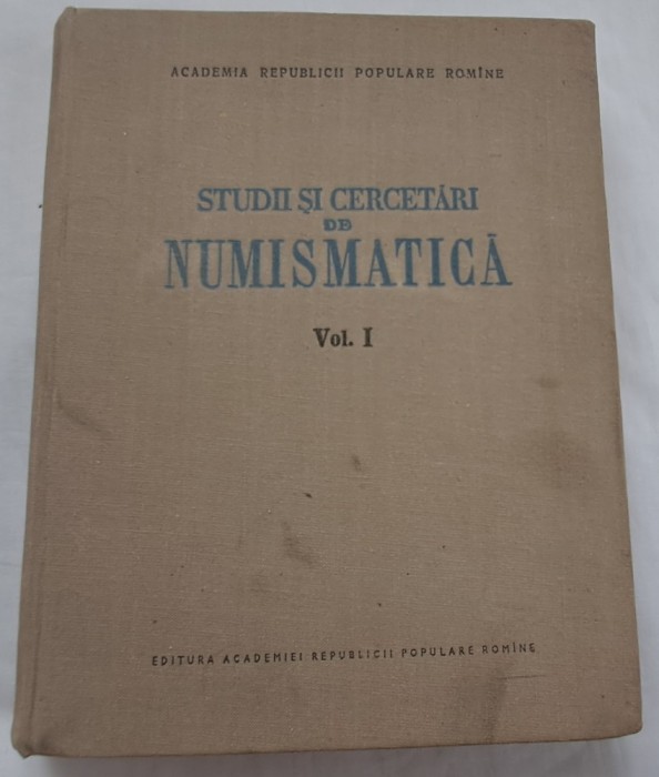 Studii de Cercetari si Numismatica, Volumul I , 1957