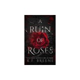 A Ruin of Roses