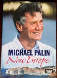 Cumpara ieftin MICHAEL PALIN: NEW EUROPE (HARDCOVER EDITION/LONDON 2007/PHOTO BASIL PAO/LB ENG)