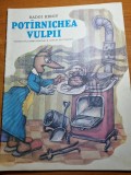 Pot&acirc;rnichea Vulpii - Carte Copii, Povesti ilustrate, 1987, 16 pagini - Editie Veche