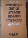 Antologia Criticii Literare Hispano-americane - Colectiv ,309786, Univers
